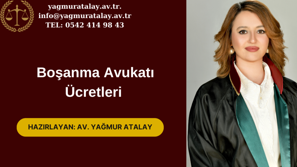 Boşanma Avukatı Ücretleri