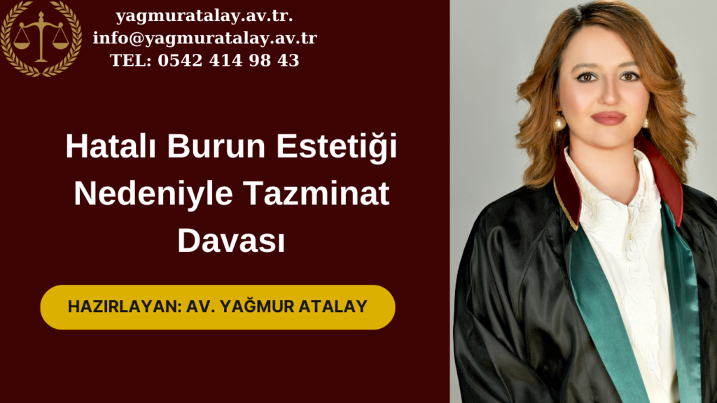 Hatalı Burun Estetiği Nedeniyle Tazminat Davası