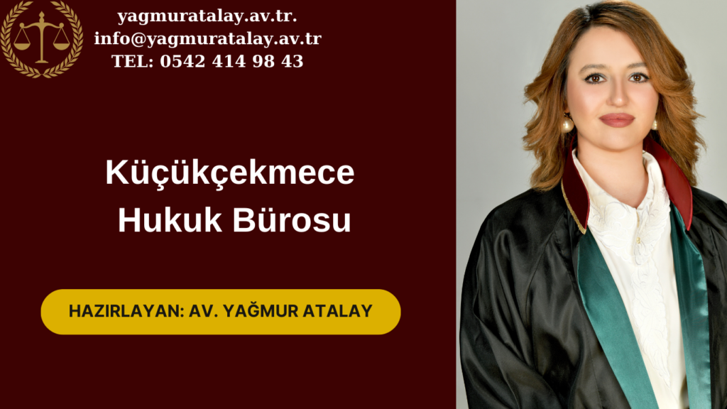 Küçükçekmece Hukuk Bürosu
