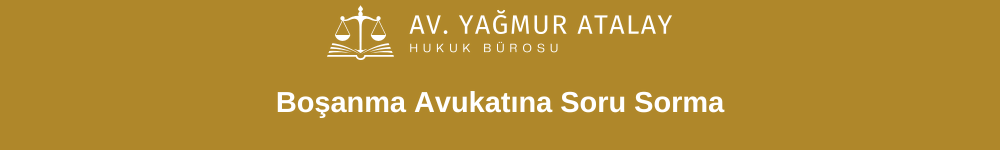 Boşanma Avukatına Soru Sorma