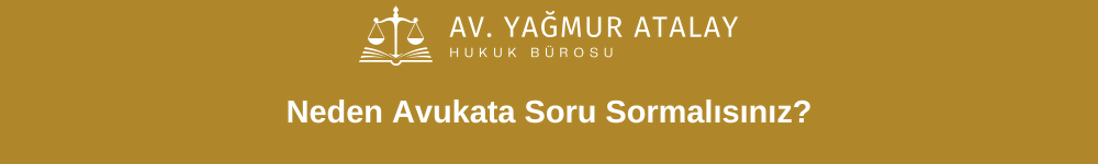 Neden Avukata Soru Sormalısınız?