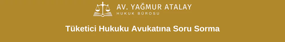 Tüketici Hukuku Avukatına Soru Sorma