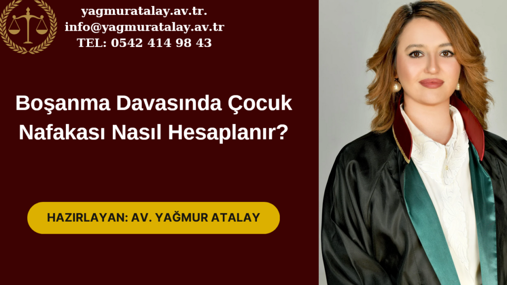 Boşanma Davasında Çocuk Nafakası Nasıl Hesaplanır?