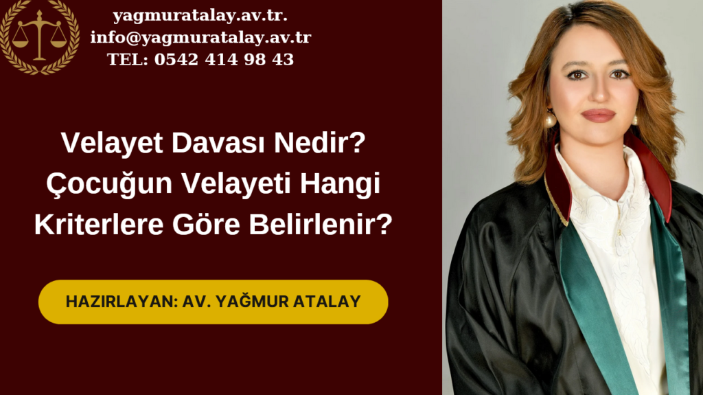 velayet davası nedir