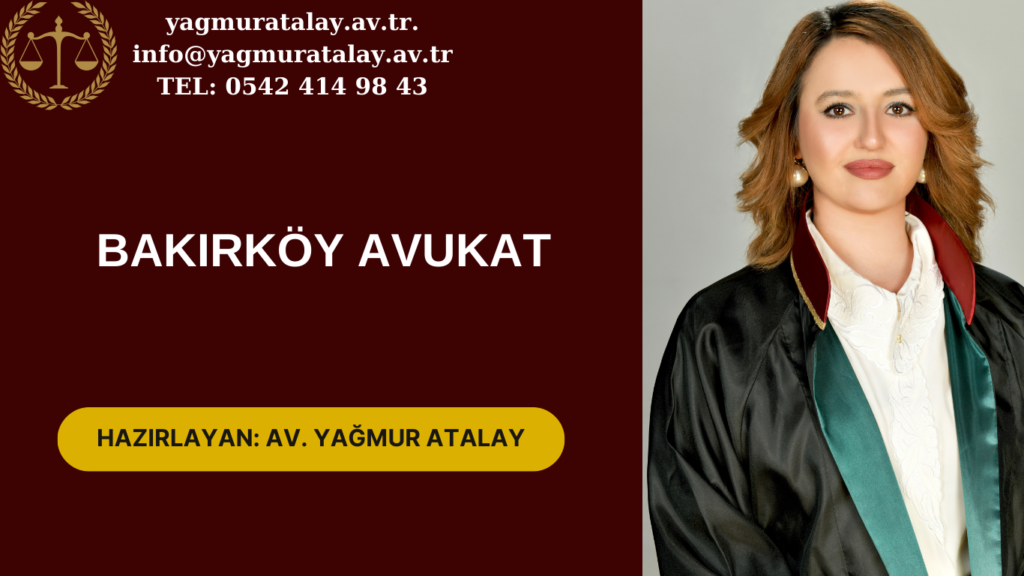 BAKIRKÖY AVUKAT
