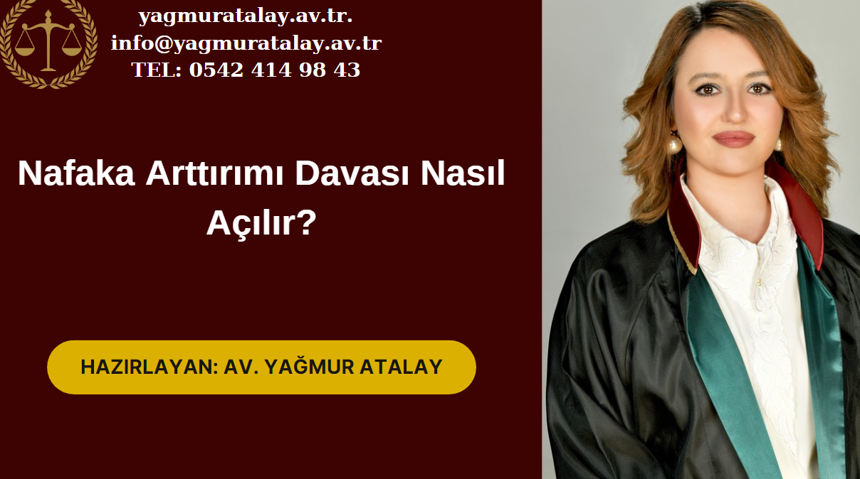 Nafaka Arttırımı Davası Nasıl Açılır