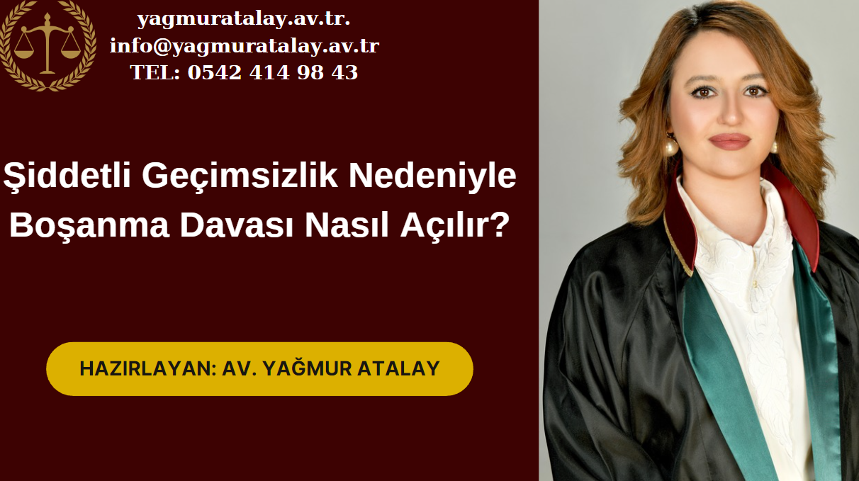 Şiddetli Geçimsizlik Nedeniyle Boşanma Davası Nasıl Açılır?