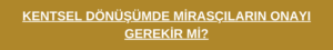 Mirasçıların Onayı 
