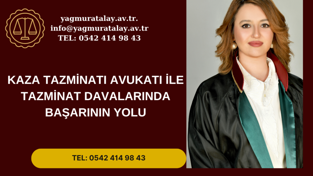 Kaza Tazminatı Avukatı
