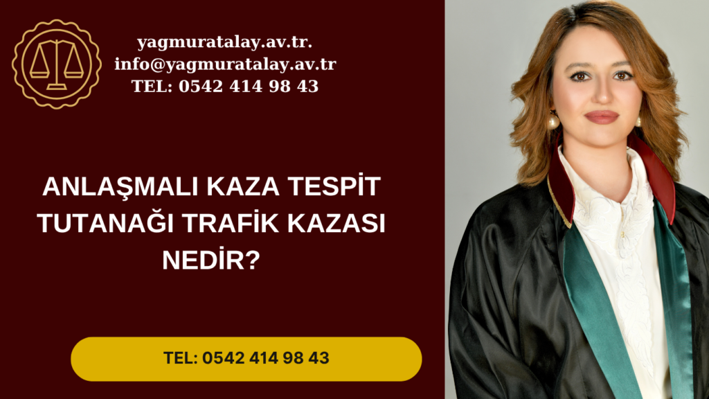 Anlaşmalı Kaza Tespit Tutanağı